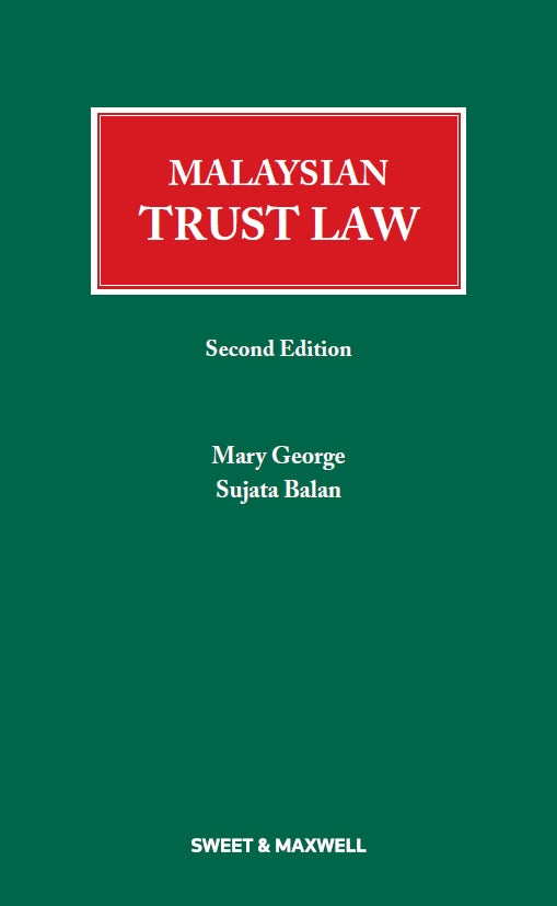 Malaysian Trust Law, Second Edition By Mary George