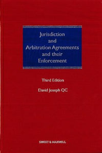Jurisdiction And Arbitration Agreements And Their Enforcement, 3rd Edition freeshipping - Joshua Legal Art Gallery - Professional Law Books