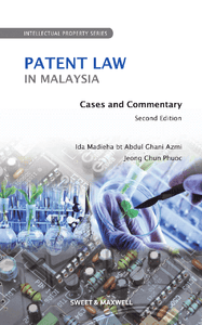 Patent Law in Malaysia- Cases and Commentary, 2nd Edition