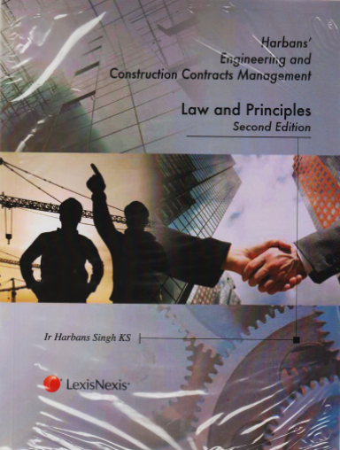 Harbans' Engineering and Construction Contracts Management : Law and Principles, 2nd Edition