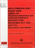Akta Timbang Dan Sukat 1972 (Akta 71) Peraturan Dan Perintah-Perintah & Weights And Measures Act 1972 (Act 71) Regulations And Orders [Hingga 10th Oktober 2015]