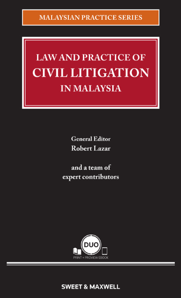 Malaysian Practice Series - Law and Practice Of Civil Litigation In Malaysia | 2022