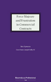 Force Majeure and Frustration in Commercial Contracts 1St Edition | 2022