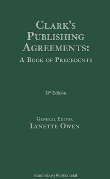 Clark's Publishing Agreements: A Book of Precedents 11Th Edition |   2022