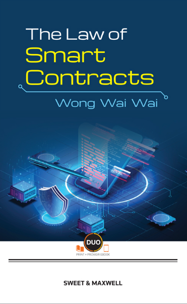 The Law Of Smart Contracts by Wong Wai Wai | 2022 – Law Books Malaysia ...