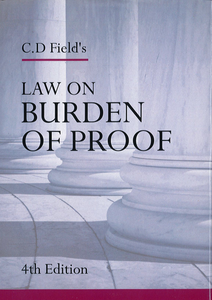 Law On Burden Of Proof, 4th Edition by C D Field