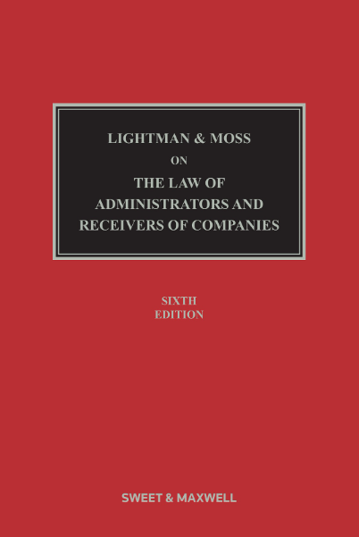 Lightman & Moss on the Law of Administrators and Receivers of Companies, 6th Edition