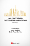 Law, Practice and Procedure of Adjudication by Sundra Rajoo, Leong Hong Kit & Cindy Wong Xien Yee | 2023