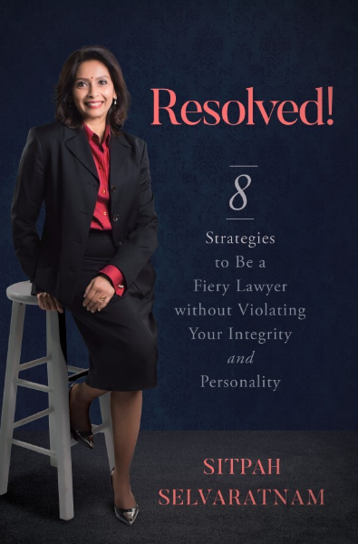 Resolved! 8 Strategies to Be a Fiery Lawyer without Violating Your Integrity and Personality | 2022