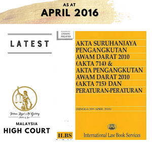 Akta Suruhanjaya Pengangkutan Awam Darat 2010 (Akta 714)  &  Akta Awam Darat 2010 (Akta 715) Dan Peraturan-Peraturan [Hingga 20hb APRIL 2016]