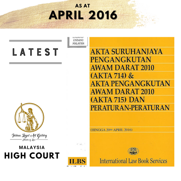 Akta Suruhanjaya Pengangkutan Awam Darat 2010 (Akta 714)  &  Akta Awam Darat 2010 (Akta 715) Dan Peraturan-Peraturan [Hingga 20hb APRIL 2016]