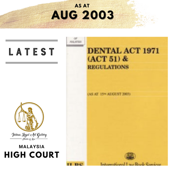 Dental Act 1971(Act 51) & Regulations