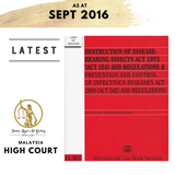 Destruction of Disease-Bearing Insects Act (Act 154) & Prevention & Control of Infectious Diseases Act 1988 (Act 342) & Regulations