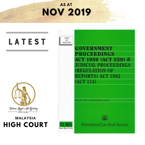 Government Proceedings Act 1956 (Act 359) & Judicial Proceedings (Regulation of Report) Act (Act 114) (As At 25.11.2019)
