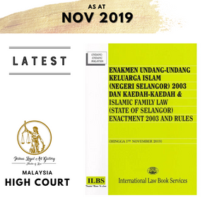 Islamic Family Law (State of Selangor) Enactment 2003 and Rules [Hingga 1hb November 2019]
