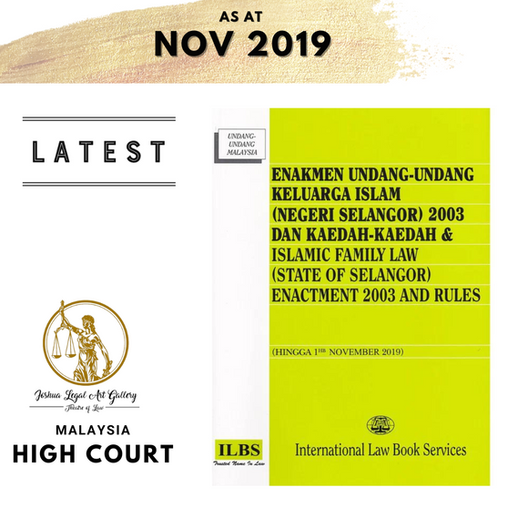 Islamic Family Law (State of Selangor) Enactment 2003 and Rules [Hingga 1hb November 2019]