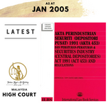 Security Industry (Central Depositories) Act 1991 (Act 453) & Regulations (Together With Malay Version)(10.1.2005)