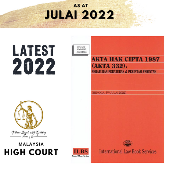 Akta Hak Cipta 1987 (Akta 332), Peraturan-Peraturan & Perintah-Perintah (Hingga 1hb Julai 2022)