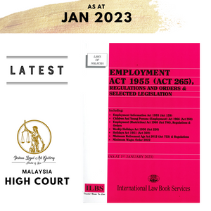 Employment Act 1955 (Act 265), Regulations and Orders & Selected Legislation [As At 1st January 2023]