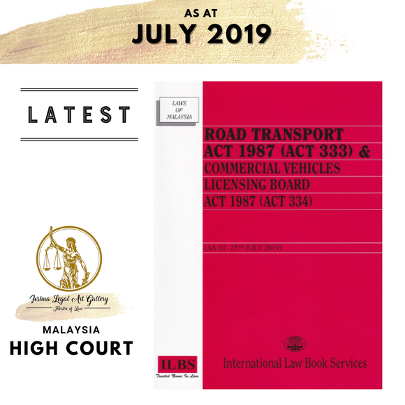 Road Transport Act 1987 (Act 333) & Commercial Vehicles Licensing Board Act 1987 (Act 334) [As at 25th July 2019]