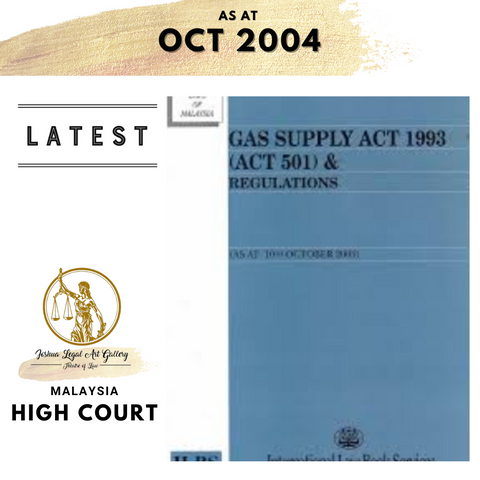 Gas Supply Act 1993 (Act 501) & Regulations (As At 10th October 2004)