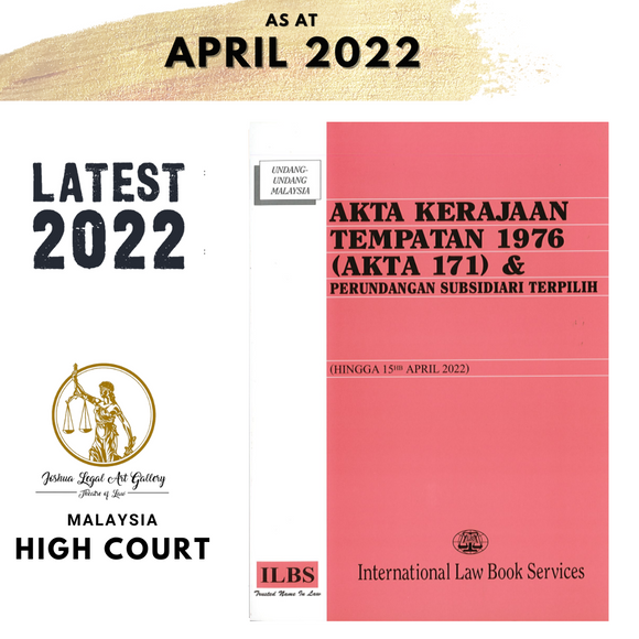 Akta Kerajaan Tempatan 1976 (Akta 171) & Perundangan Subsidiari Terpilih (Hingga 15hb April 2022)