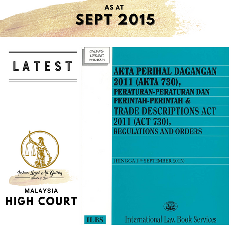 Trade Description Act 2011 (Act 730), Regulations And Orders (Together With Malay Version) As Of 1.9.2015