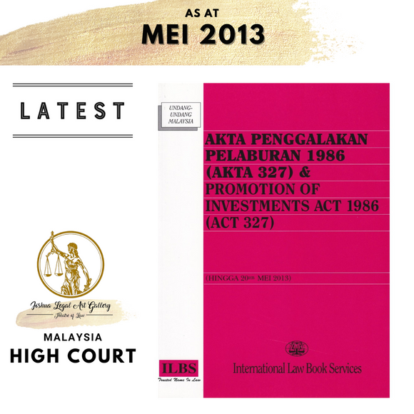 Promotion of Investments Act 1986 (Act 327) (As at 20th May 2013)