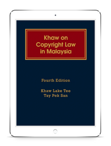 Khaw on Copyright Law in Malaysia, 4th Edition (E-Book)