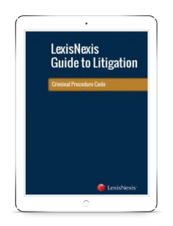 LexisNexis Guide to Litigation - Criminal Procedure Code (E-Book)