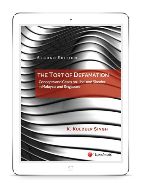 The Tort of Defamation: Concepts and Cases on Libel and Slander in Malaysia and Singapore  (E-book)