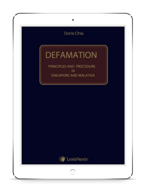 Defamation Principles and Procedure in Singapore and Malaysia | E-Book