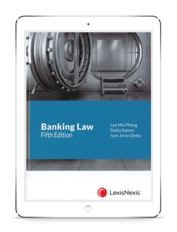 Banking Law, 5th Edition By Professor Datin Dr Lee Mei Pheng | E-Book