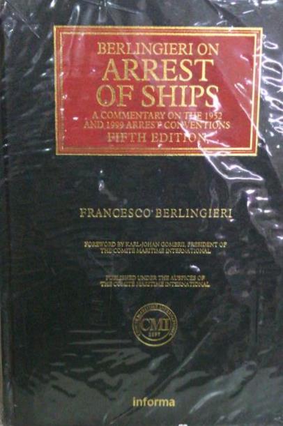 Berlingieri on Arrest of Ships, 5th Edition freeshipping - Joshua Legal Art Gallery - Professional Law Books