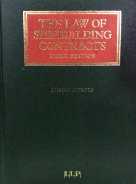 The Law of Shipbuilding Contracts, 3rd Edition freeshipping - Joshua Legal Art Gallery - Professional Law Books