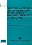 Trustee Act 1949 (Act 208); Trustees (Incorporation) Act 1952 (Act 258) & Public Trust Corporation Act 1995 (Act 532) (As At 5th February 2022]