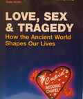 LOVE, SEX & TRAGEDY (How The Ancient World Shapes Our Lives) freeshipping - Joshua Legal Art Gallery - Professional Law Books
