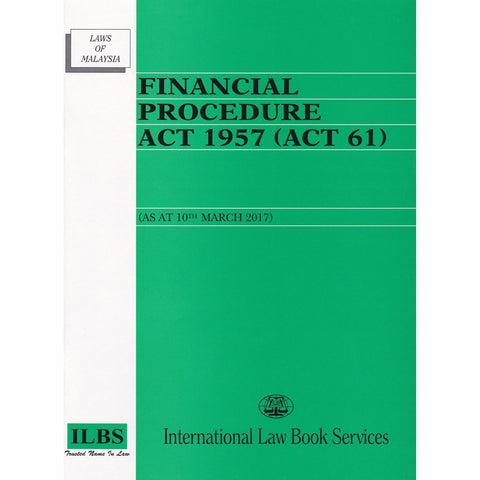 Financial Procedure Act 1957 (Act 61) [As At 10th March 2017]