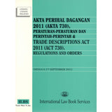 Akta Perihal Dagang 2011 (Akta 730) Peraturan- Peraturan dan Perintah- Perintah & Trade descriptions Act 2011 (Act 730) Regulation and Orders (Hingga 1HB September 2015)