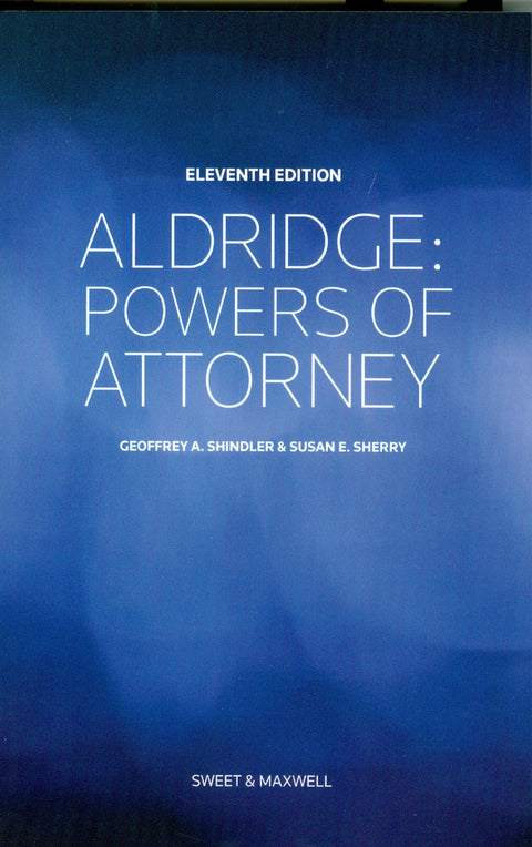 Aldridge Powers of Attorney, 11th Edition freeshipping - Joshua Legal Art Gallery - Professional Law Books