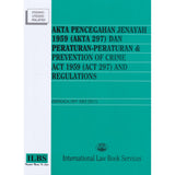 Akta Pencegahan Jenayah 1959 (Akta 297) Dan Peraturan-Peraturan [Hingga 10hb Mei 2021] [POCA]