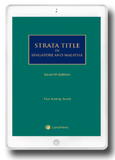 Strata Title in Singapore and Malaysia, 7th Edition by Teo Keang Sood | 2023 (E-Book)