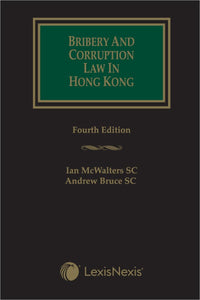 Bribery and Corruption Law in Hong Kong - Fourth Edition