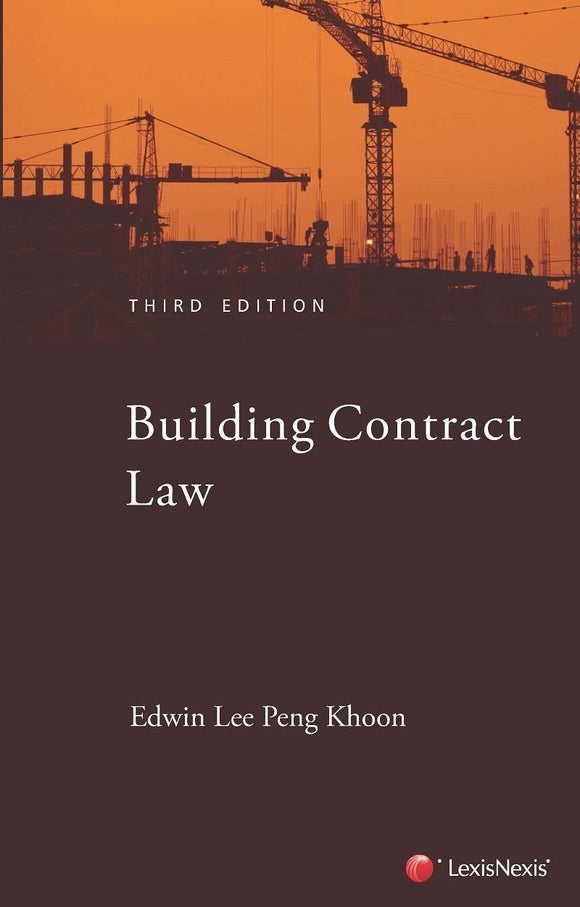 Building Contract Law In Singapore, 3rd Edition