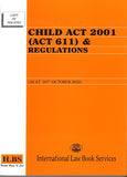 Child Act 2001 (Act 611) and Regulations [As At 10th October 2022]