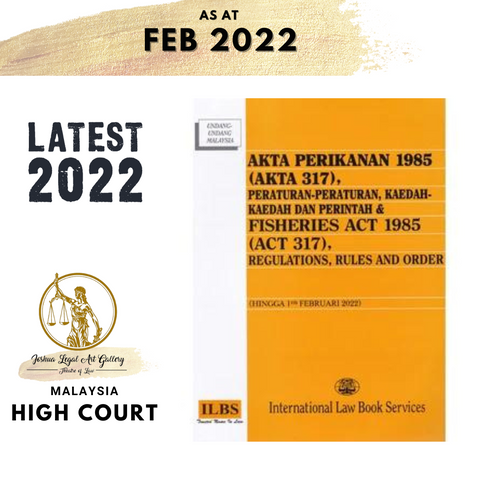 Akta Perikanan 1985 (Akta 317), Peraturan-Peraturan, Kaedah & Fisheries Act 1985 (Act 317) (Hingga 1 Februari 2022)