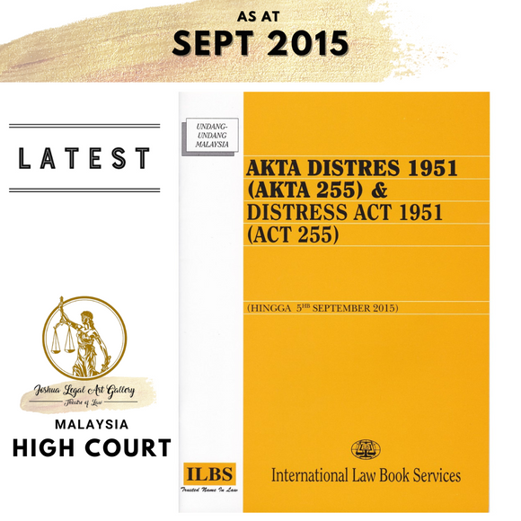 Akta Distres 1951 (Akta 255) & Distress Act 1951 (Act 255) (Hingga 5hb September 2015)