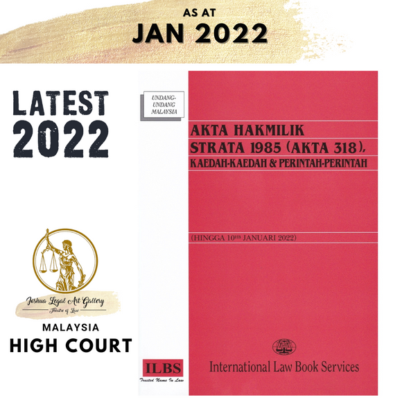 Akta Hakmilik Strata 1985 (Akta 318), Kaedah-Kaedah & Perintah-Perintah (Hingga 10hb Januari 2022)