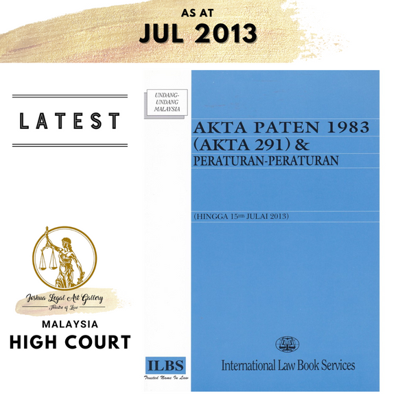 Akta Paten 1983 (Akta 291) & Peraturan-Peraturan (Hingga 15hb Julai 2013)