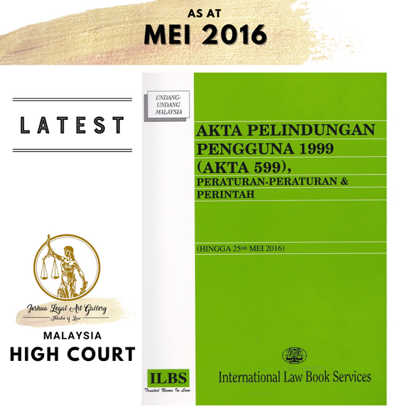 Akta Pelindungan Pengguna 1999 (Akta 599), Peraturan-Peraturan & Perintah (Hingga 25hb Mei 2016)